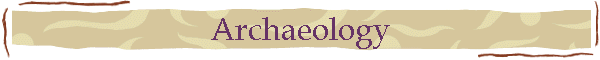 Archaeology